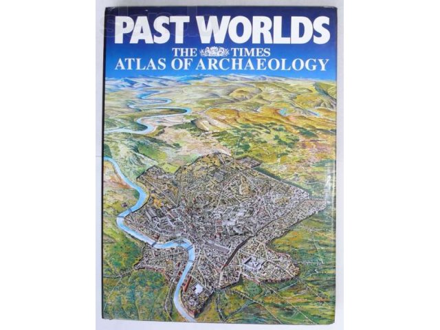 Красивый Альбом-Атлас - Past Worlds: The Times Atlas of Archaeology в городе Москва, фото 1, Московская область