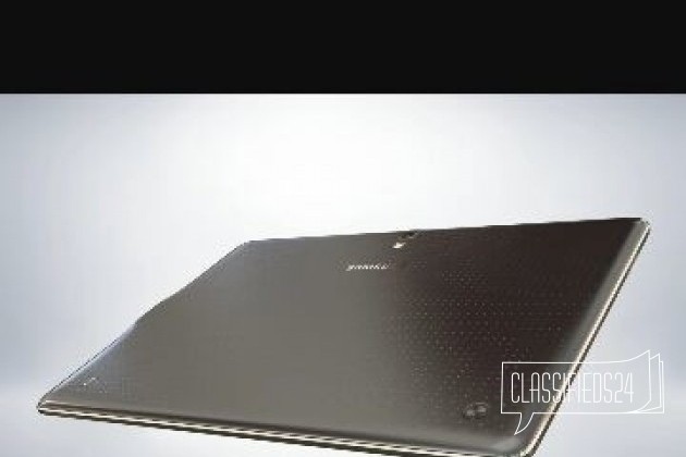 Samsung galaxy tab S 10.5 в городе Дербент, фото 3, стоимость: 25 000 руб.